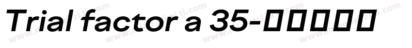 Trial factor a 35字体转换